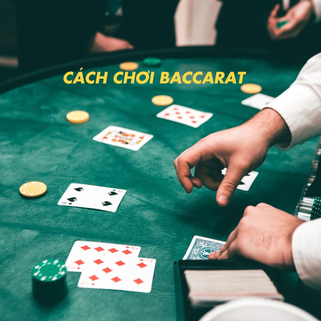 Cách chơi Baccarat tại 789BET