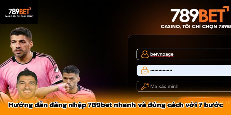 Hướng dẫn đăng nhập 789BET chuẩn xác cho anh em