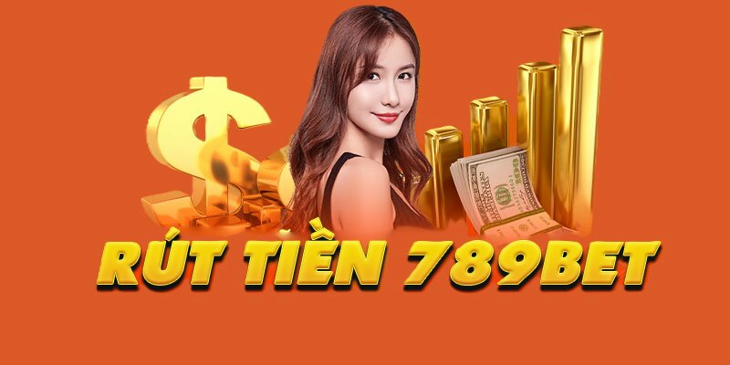 Quy trình rút tiền 789BET mang đến nhiều sự tiện lợi cho người chơi